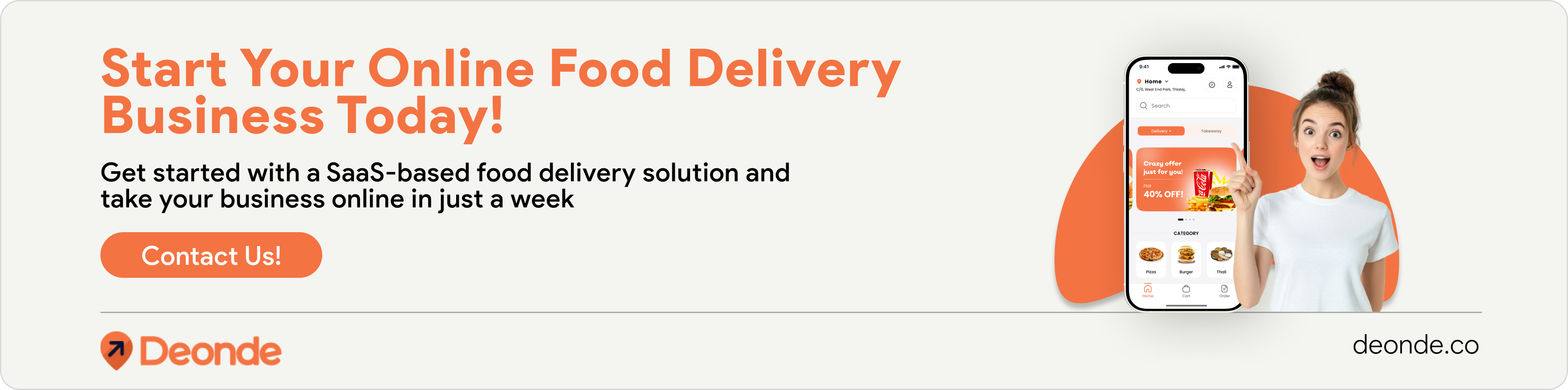 Launch Your Own Online Food Delivery Model with SaaS Based Solution 2 Start Your Online Food Delivery Business Today!