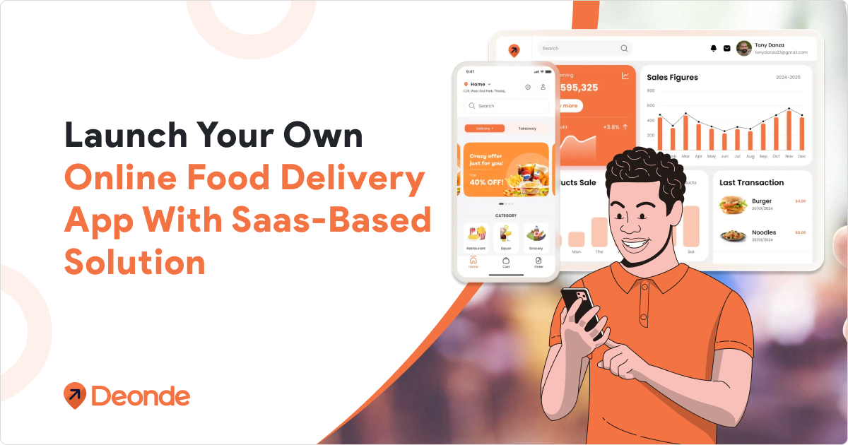Launch Your Own Online Food Delivery App With Saas-Based Solution