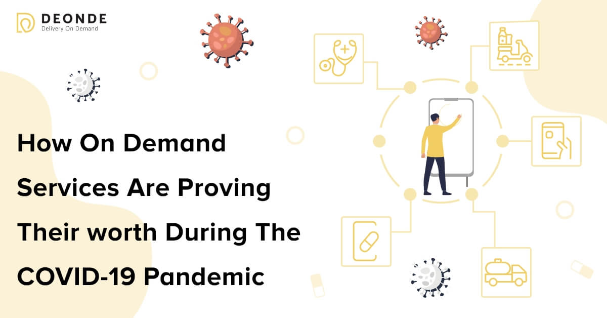 How On Demand Services are proving their worth during the COVID-19 pandemic?"