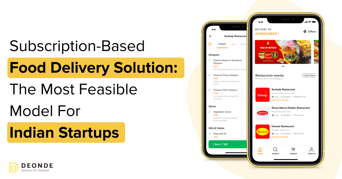 Subscription-Based Food Delivery Solution: The Most Feasible Model For Indian Startups | DeOnDe