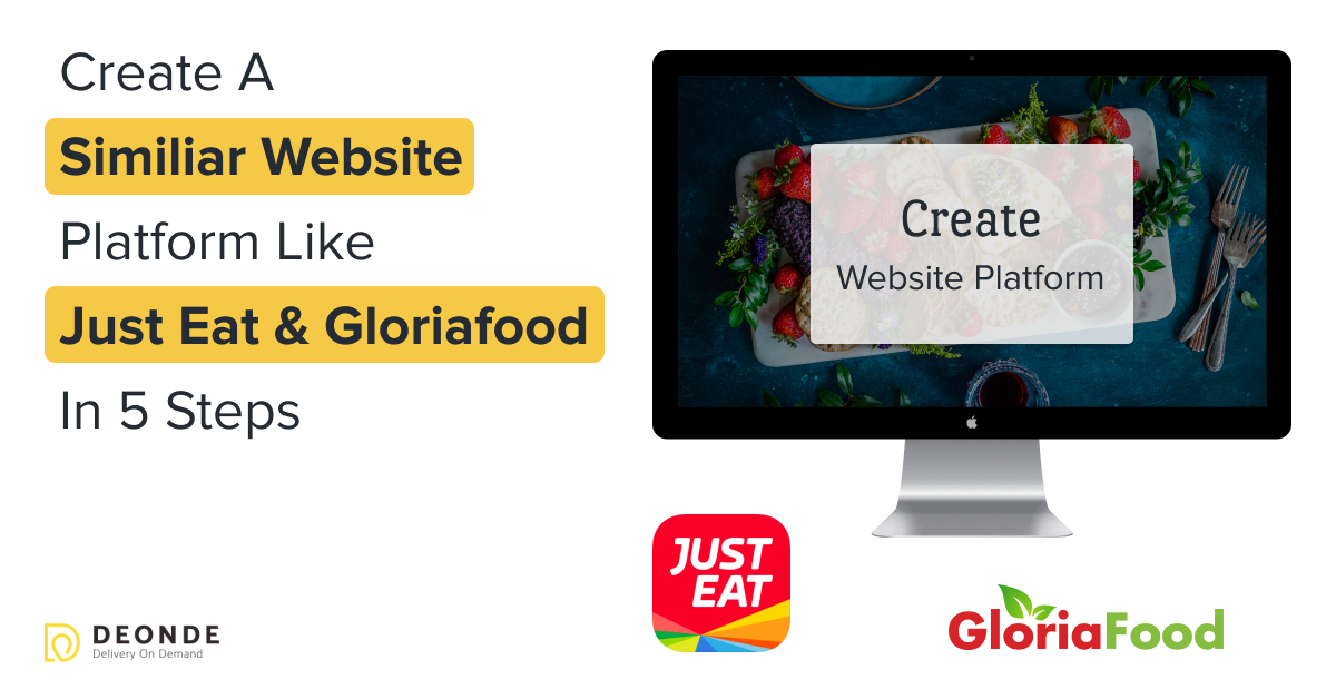 Top 5 Steps To Create a similar website like just eat and Gloria food