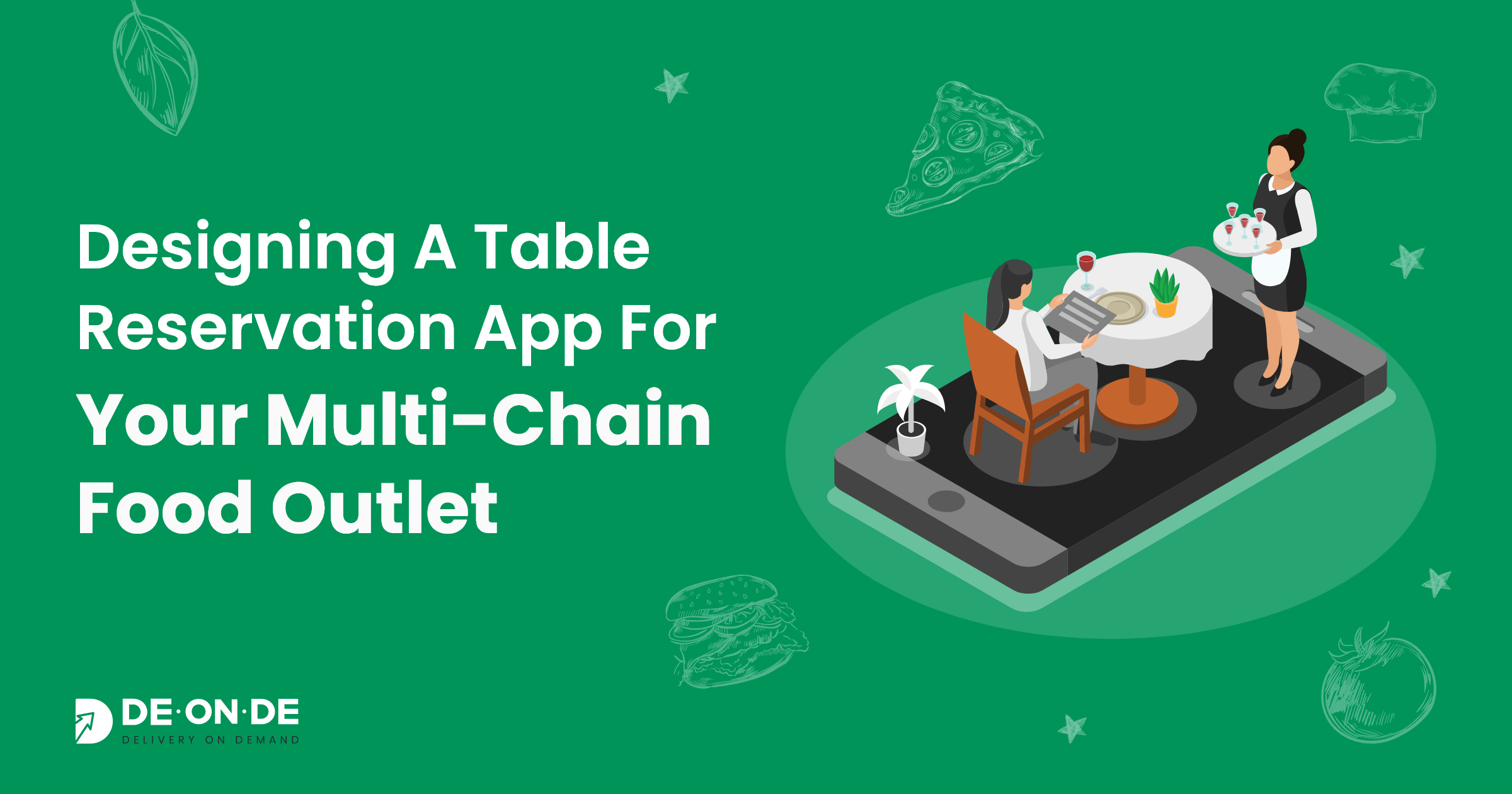 blog-Designing-a-Table-Reservation-App-For-Your-Multi-Chain-Food-Outlet.png