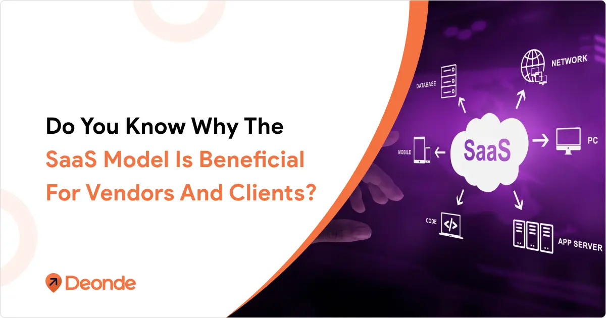 SaaS Model is beneficial for Vendors and Clients?