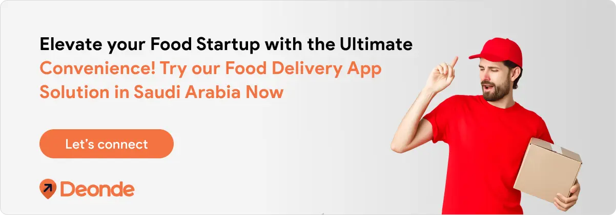 Elevate your Food Startup with the Ultimate Convenience Try our Food Delivery App Solution in Saudi Arabia Now