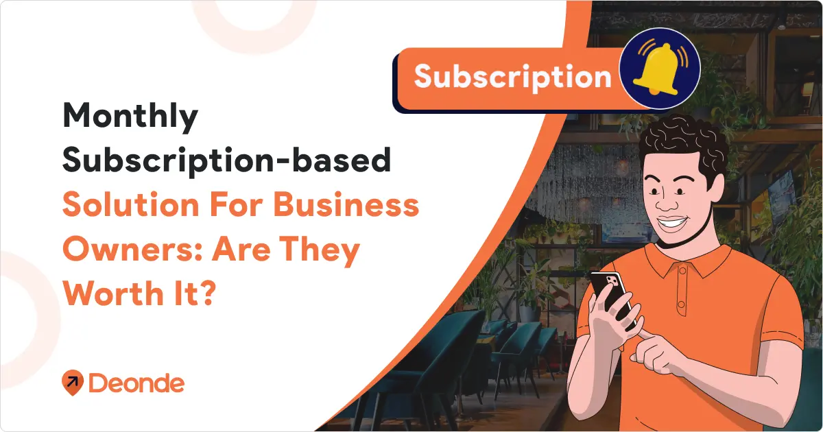 Monthly Subscription-based Solution For Business Owners