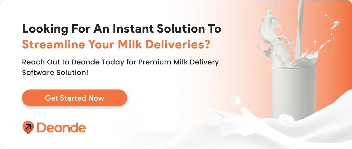 How Does a Milk Delivery App Work? 5 Reach Out to Deonde Today for Premium Milk Delivery Software Solution
