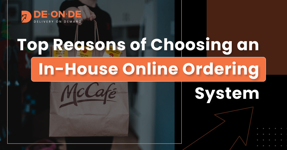 Top 5 Reasons of Choosing an In-House Online Ordering System