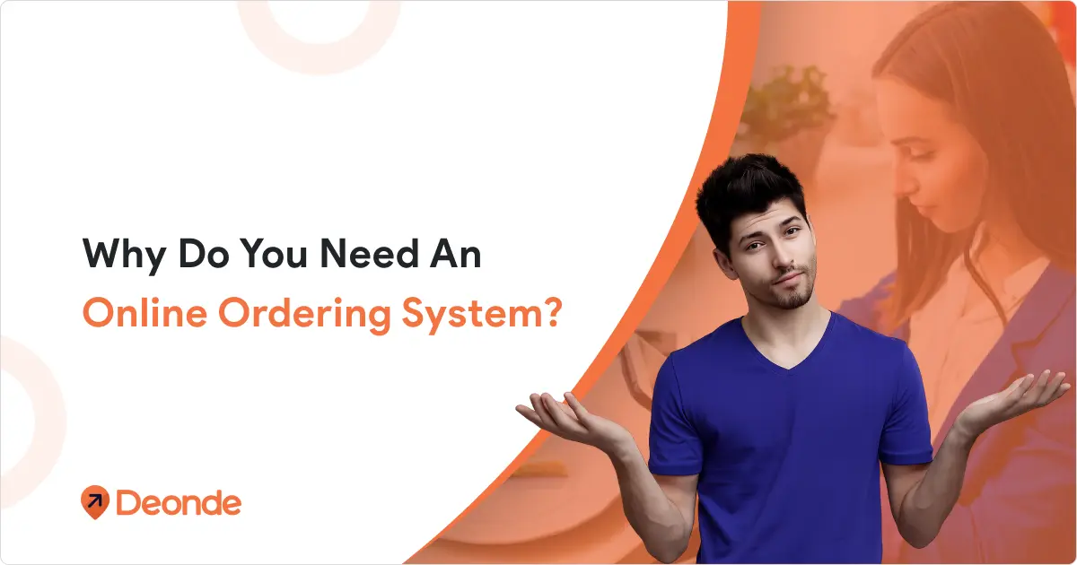 Why Do You Need An Online Ordering System?