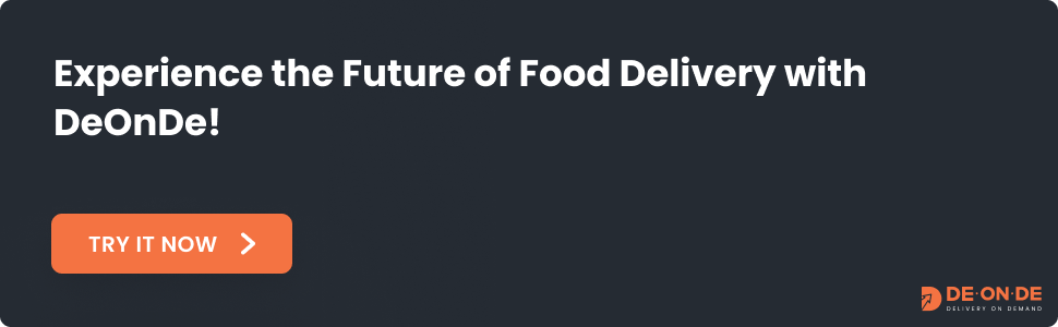 Experience the Future of Food Delivery with DeOnDe