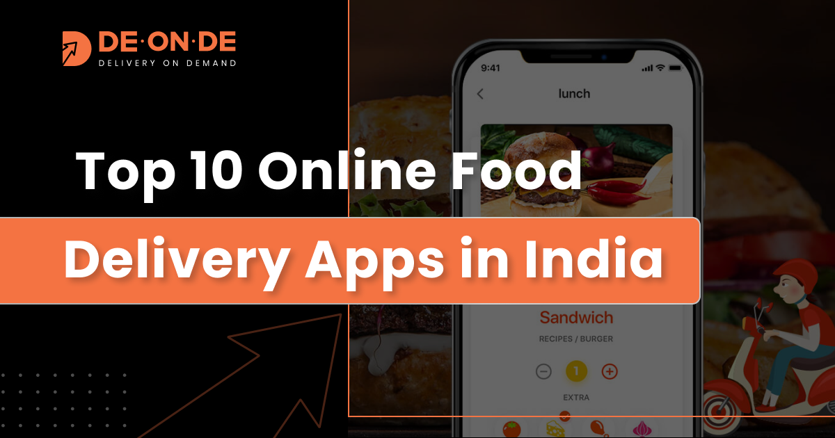 Best 10 Online Food Delivery Apps in India DeOnDe