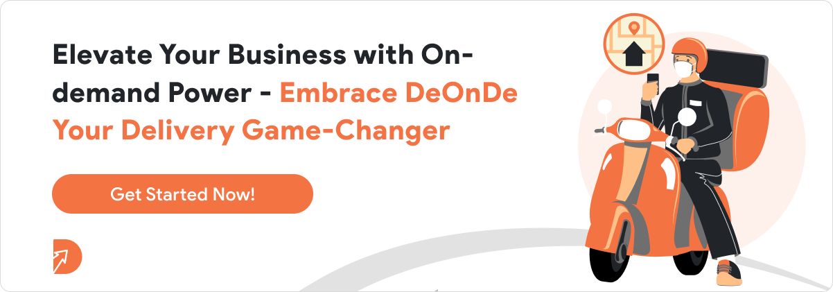 Elevate Your Business with On demand Power Embrace DeOnDe Your Delivery Game Changer