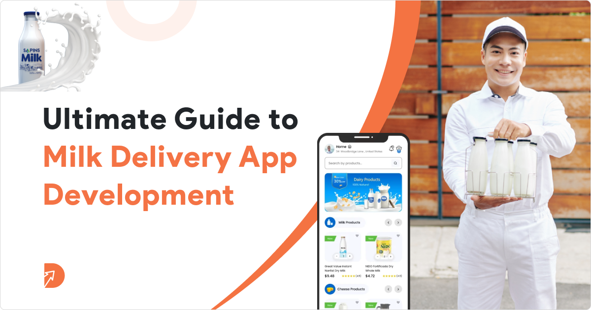 Guide to Milk Delivery App Development