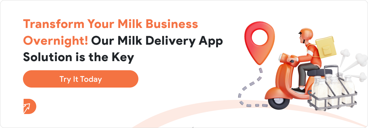 Transform Your Milk Business Overnight Our Milk Delivery App Solution is the Key