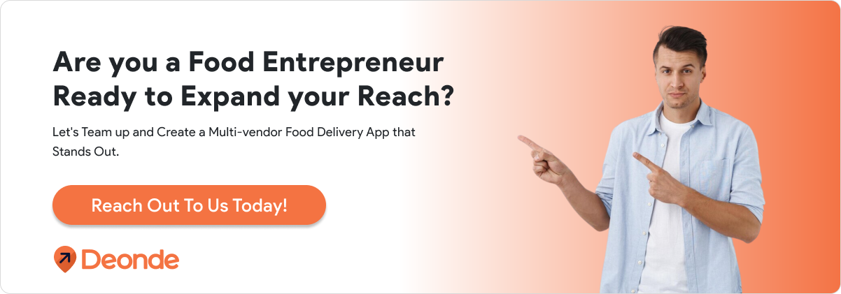 Lets Team up and Create a Multi vendor Food Delivery App that Stands Out