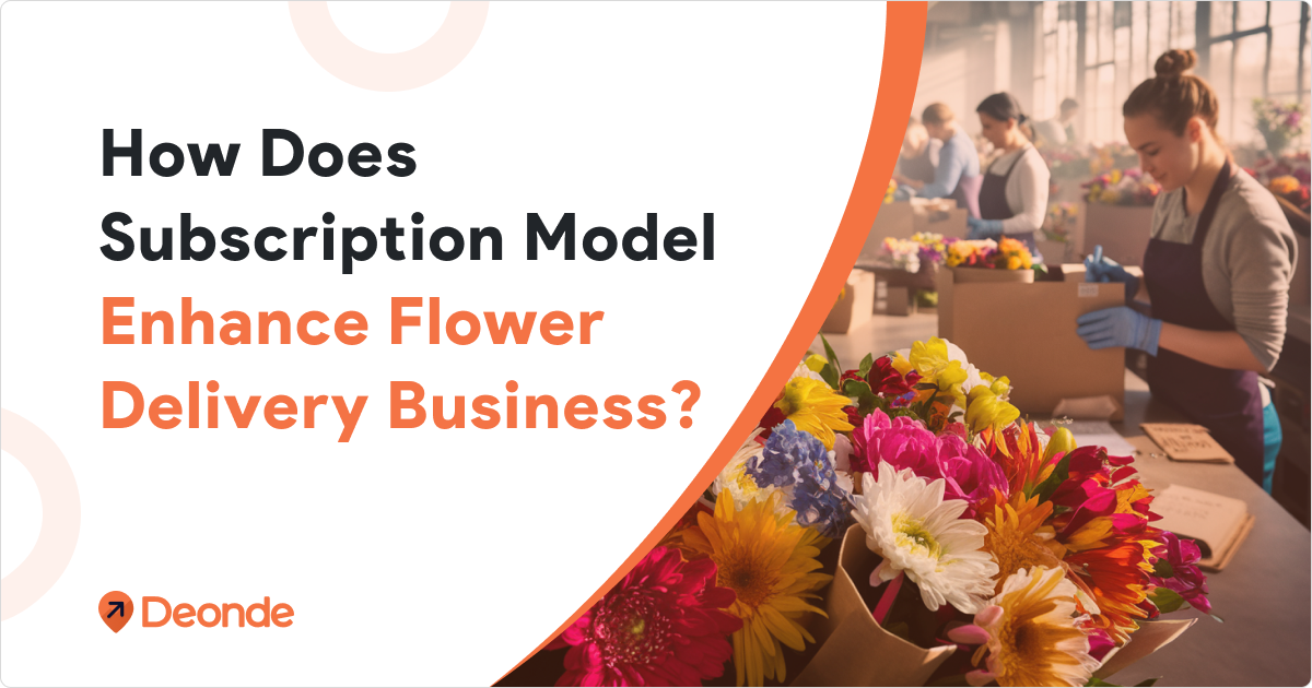Subscription Model for Flower Delivery Business