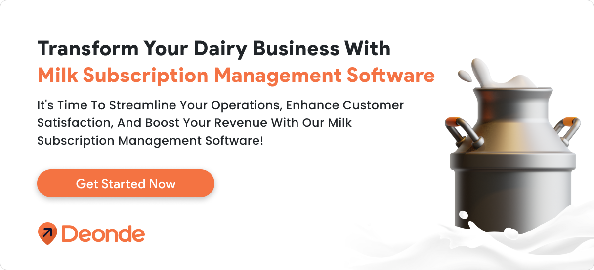 Transform Your Dairy Business With Milk Subscription Management Software