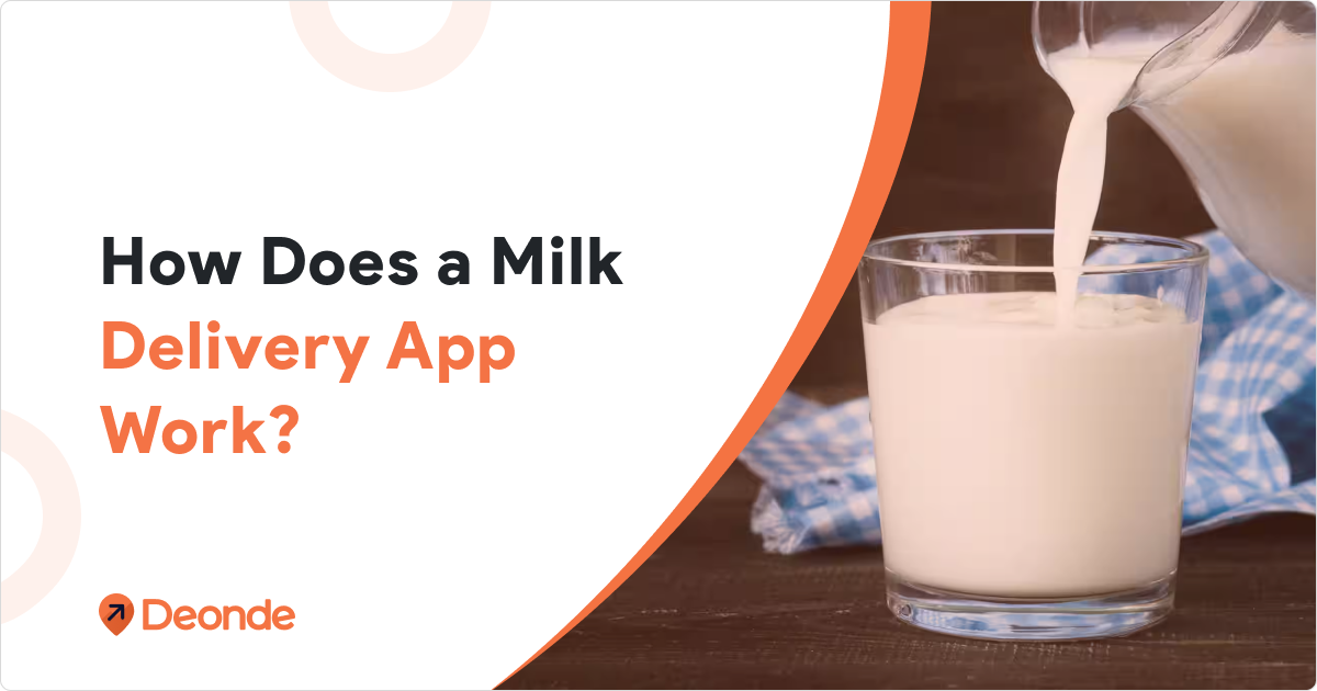 How Does Milk Delivery App Work