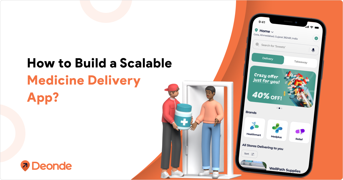 How to Build a Scalable Medicine Delivery App_