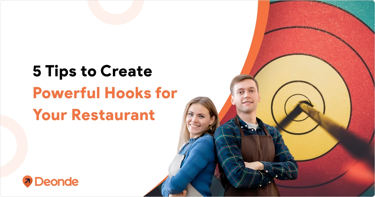 5 Tips to Create Powerful Hooks for Your Restaurant