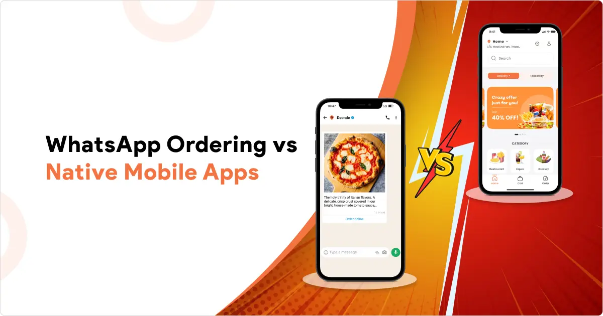 WhatsApp Ordering vs Native Mobile Apps