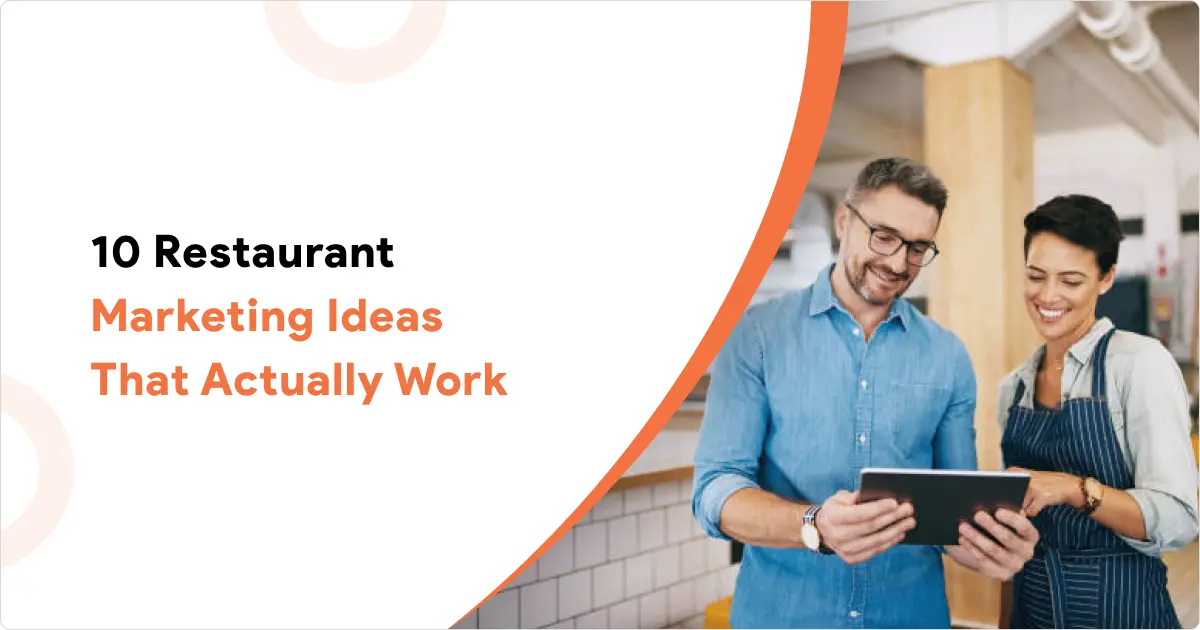 Restaurant Marketing Ideas That Actually Work