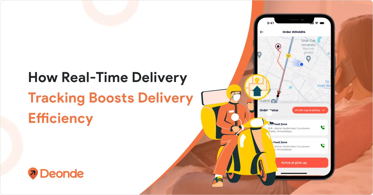 How Real-Time Delivery Tracking Boosts Delivery Efficiency