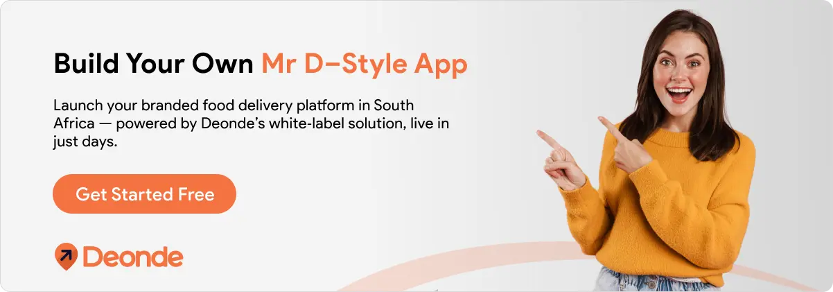 How to Build an App Like Mr D: Complete Guide to Launching Your Food Delivery App in South Africa 4 build your own mr d - style app