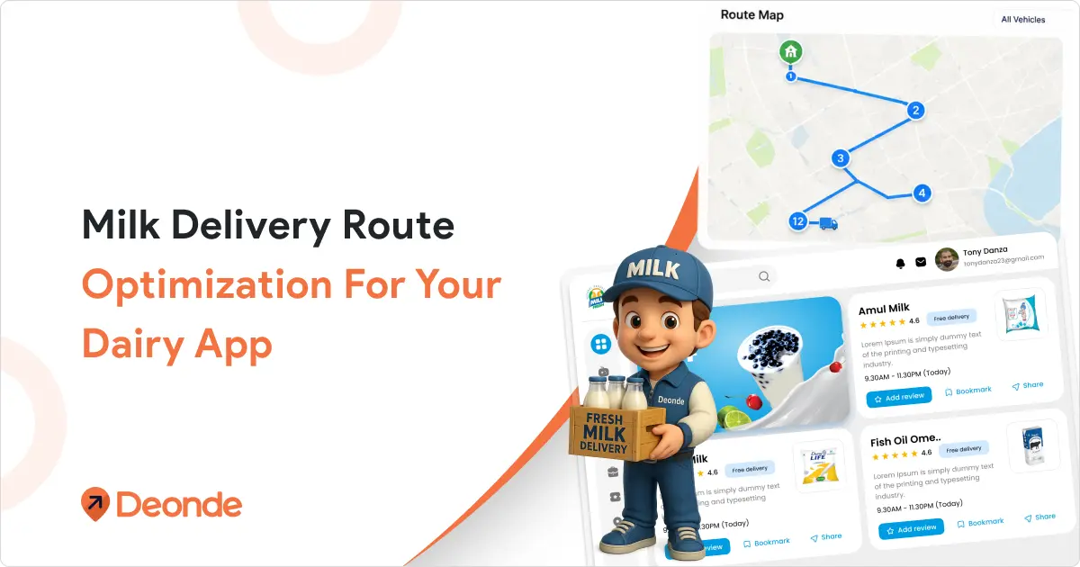 Milk Delivery Route Optimization: Build Smarter Routes for Your Dairy Delivery App