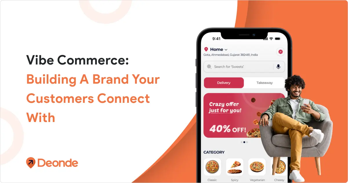 Vibe Commerce: Building a Brand Your Customers Connect With