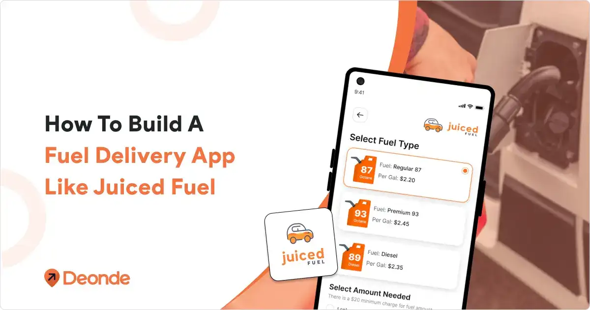 How to Build an On-Demand Fuel Delivery App like Juiced Fuel?