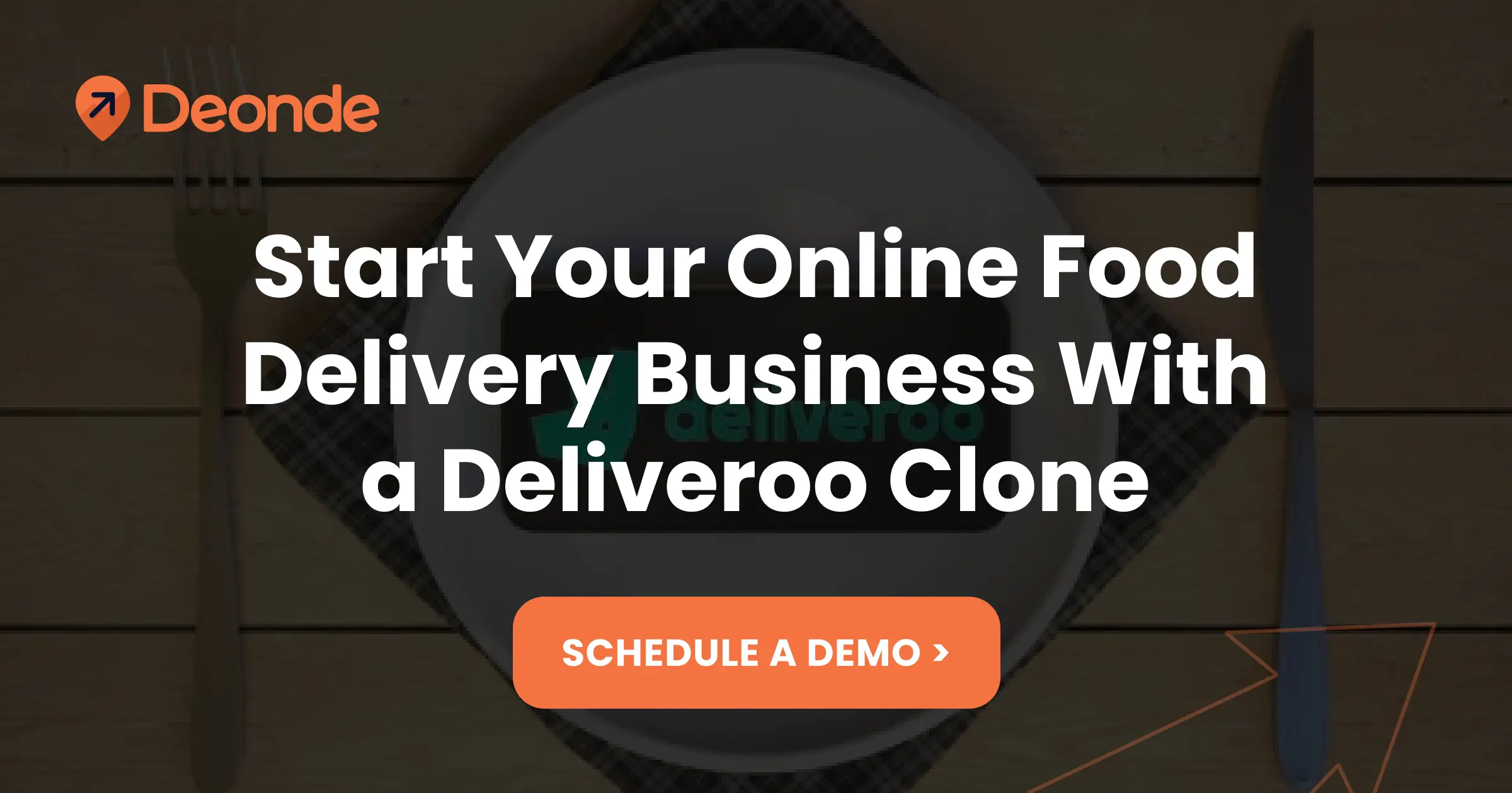 Deliveroo Clone App | Build Your Own Deliveroo-Like Platform | Deonde